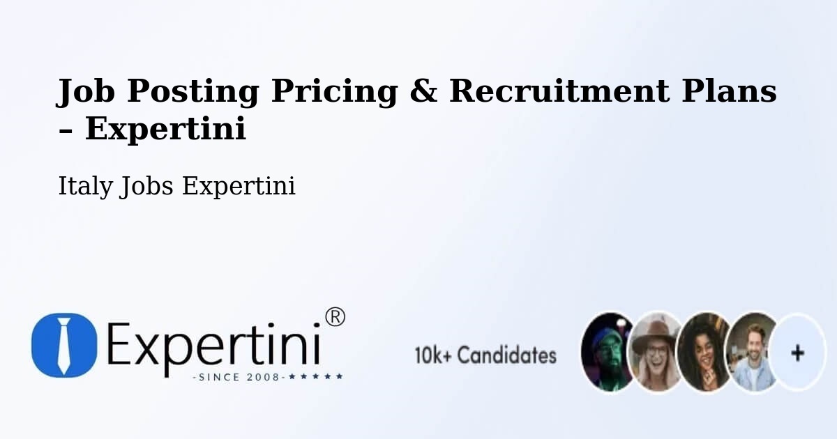 Job Posting Pricing & Recruitment Plans – Macra - Macra, Italy Jobs Expertini